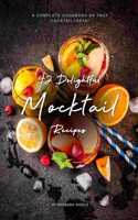 42 Delightful Mocktail Recipes: A Complete Cookbook of Faux Cocktail Ideas!