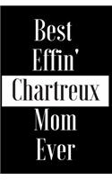 Best Effin Chartreux Mom Ever