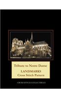 Tribute to Notre Dame: Landmarks Cross Stitch Pattern