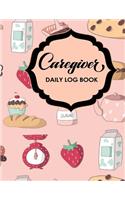 Caregiver Daily Log Book: (82 Caregiver Daily Log Book)