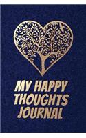 My Happy Thoughts Journal