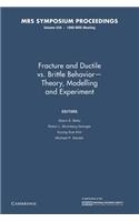 Fracture and Ductile vs. Brittle Behavior -- Theory, Modelling and Experiment: Volume 539