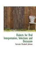 Dialects for Oral Interpretation, Selections and Discussion: (English)