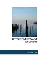 Graphical and Mechanical Computation