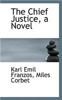 The Chief Justice, a Novel