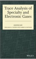Trace Analysis of Specialty and Electronic Gases