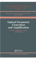 Optical Parametric Generation and Amplification