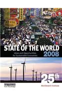 State of the World 2008: Ideas and Opportunities for Sustainable Economies