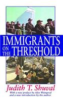 Immigrants on the Threshold