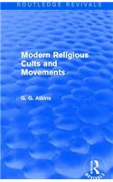 Modern Religious Cults and Movements (Routledge Revivals)