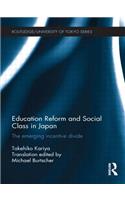 Education Reform and Social Class in Japan