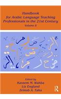 Handbook for Arabic Language Teaching Professionals in the 21st Century, Volume II