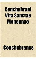 Conchubrani Vita Sanctae Monennae