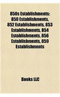 850s Establishments