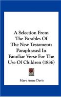 A Selection from the Parables of the New Testament