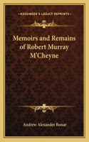 Memoirs and Remains of Robert Murray M'Cheyne