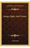 Songs, Sighs And Curses