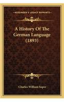 A History Of The German Language (1893)