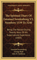 The Spiritual Diary of Emanuel Swedenborg V2, Numbers 1539 to 3240