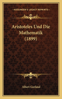 Aristoteles Und Die Mathematik (1899)
