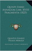 Quinti Ennii Annalium Libb. XVIII Fragmenta (1825)