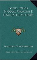 Poesis Lyrica Nicolai Avancini E Societate Jesu (1689): (Latin)