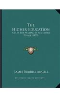 The Higher Education: A Plea For Making It Accessible To All (1879)