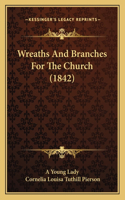 Wreaths And Branches For The Church (1842)