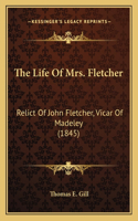 The Life Of Mrs. Fletcher