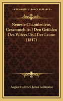 Neueste Charadenlese, Gesammelt Auf Den Gefilden Des Witzes Und Der Laune (1817)