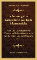 Nahrungs Und Genussmittel Aus Dem Pflanzenreiche