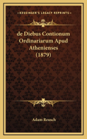 de Diebus Contionum Ordinariarum Apud Athenienses (1879)