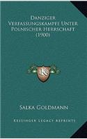 Danziger Verfassungskampfe Unter Polnischer Herrschaft (1900)