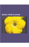 Music from Oldham: William Walton, Brian Cox, Puressence, Barclay James Harvest, Kelly Llorenna, Inspiral Carpets, Carl Cox, N-Trance, Ma