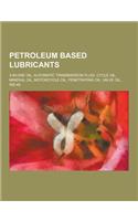 Petroleum Based Lubricants