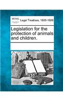 Legislation for the Protection of Animals and Children.: (English)