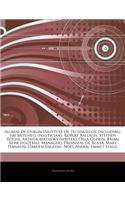 Articles on Alumni of Dublin Institute of Technology, Including: Jim Mitchell (Politician), Robert Ballagh, Stephen Roche, Arthur Mathews (Writer), Or