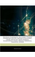 Articles on Nigerian Economists, Including: Charles Chukwuma Soludo, Onyema Ugochukwu, Umaru Mutallab, Dimeji Bankole, Shamsuddeen Usman, Obiageli Eze