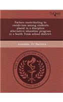 Factors Contributing to Recidivism Among Students Placed in a Discipline Alternative Education Program in a South Texas School District