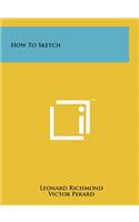 How to Sketch