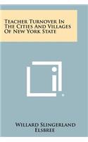 Teacher Turnover in the Cities and Villages of New York State: (English)