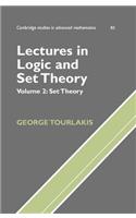 Lectures in Logic and Set Theory: Volume 2: Set Theory. Cambridge Studies in Advanced Mathematics 83