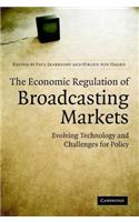 Economic Regulation of Broadcasting Markets, The: Evolving Technology and Challenges for Policy
