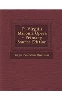 P. Virgilii Maronis Opera