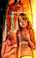 The Last shall be the First: (English)