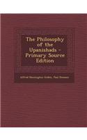 The Philosophy of the Upanishads - Primary Source Edition