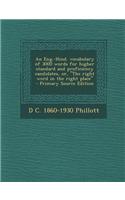 An Eng.-Hind. Vocabulary of 3000 Words for Higher Standard and Proficiency Candidates, Or, the Right Word in the Right Place - Primary Source Editi