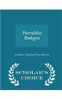 Heraldic Badges - Scholar's Choice Edition