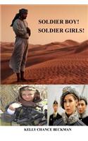 Soldier Boy! Soldier Girls!