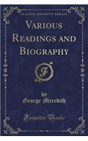 Various Readings and Biography (Classic Reprint)